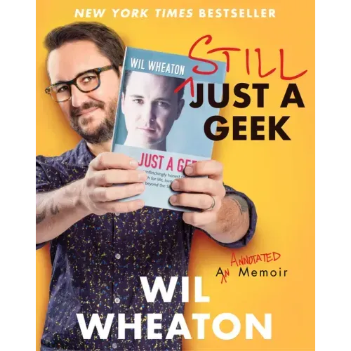 Still Just a Geek: An Annotated Memoir