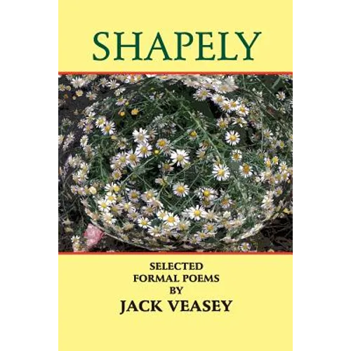 Shapely: Selected Formal Poems