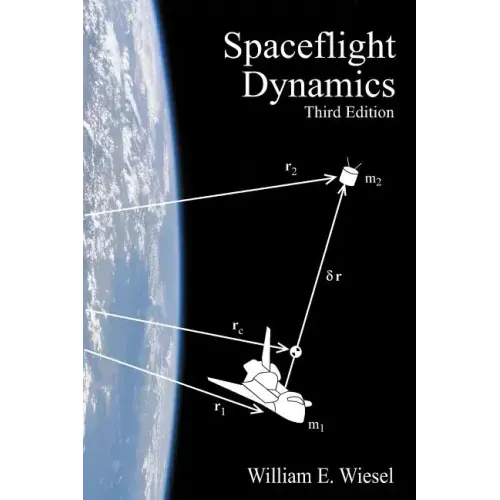 Spaceflight Dynamics: Third Edition