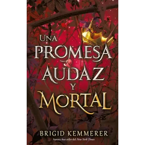 Una Promesa Audaz Y Mortal