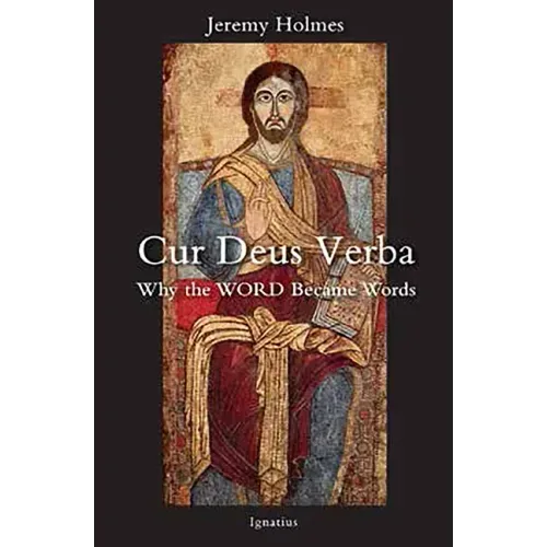 Cur Deus Verba: Why the Word Became Words