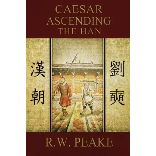 Caesar Ascending-The Han