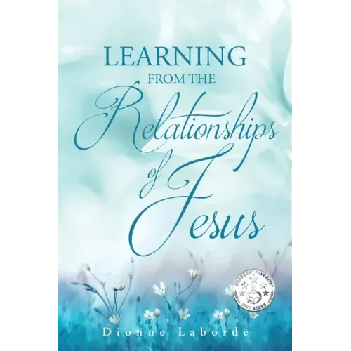 Learning From The Relationships Of Jesus