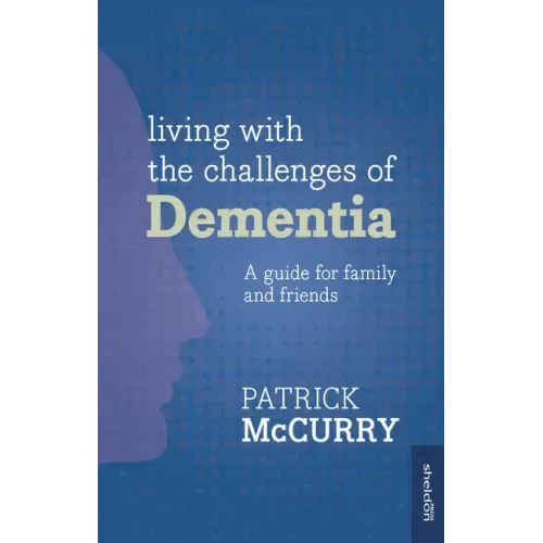 Living with the Challenges of Dementia