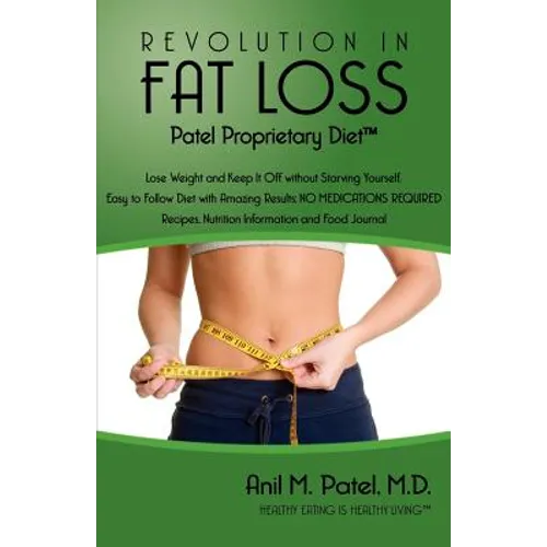 Revolution in Fat loss: Patel Proprietary Diet