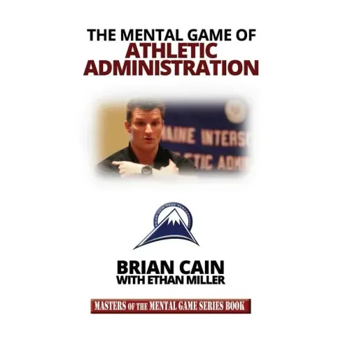 The Mental Game of Athletic Administration