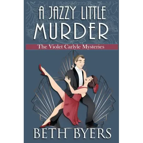 A Jazzy Little Murder: A Violet Carlyle Cozy Historical Mystery