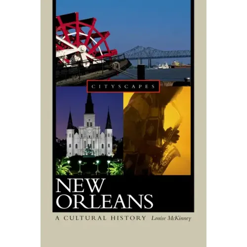 New Orleans: A Cultural History