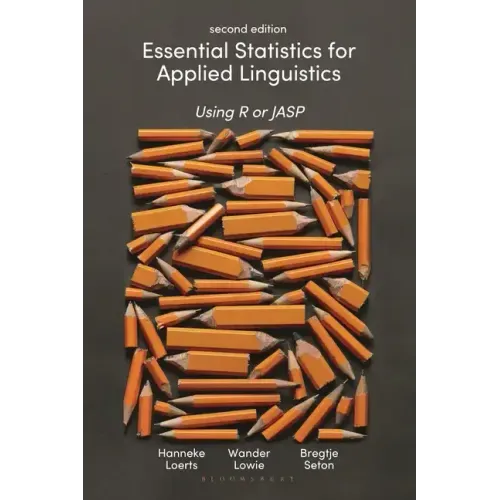Essential Statistics for Applied Linguistics: Using R or JASP