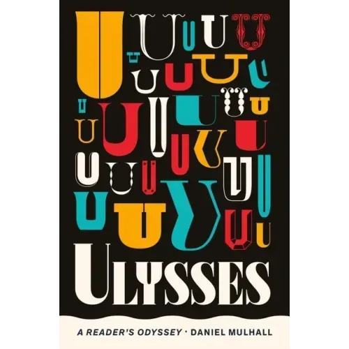Ulysses: A Reader's Odyssey