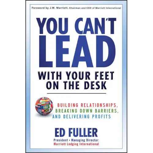 You Can't Lead With Your Feet On the Desk