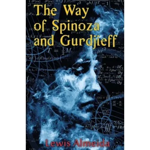 The Way of Spinoza and Gurdjieff