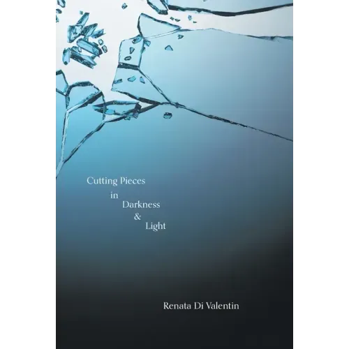 Cutting Pieces in Darkness & Light