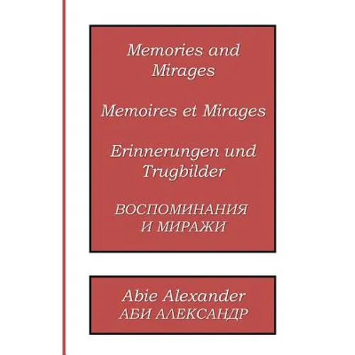 Memories and Mirages