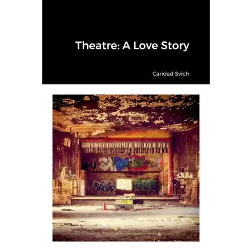 Theatre: A Love Story