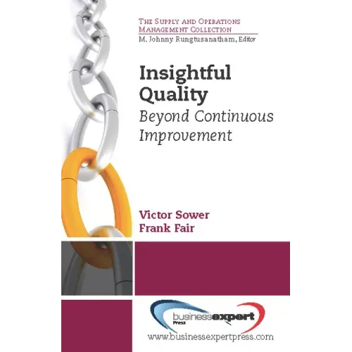 Insightful Quality: Beyond Continuous Improvement