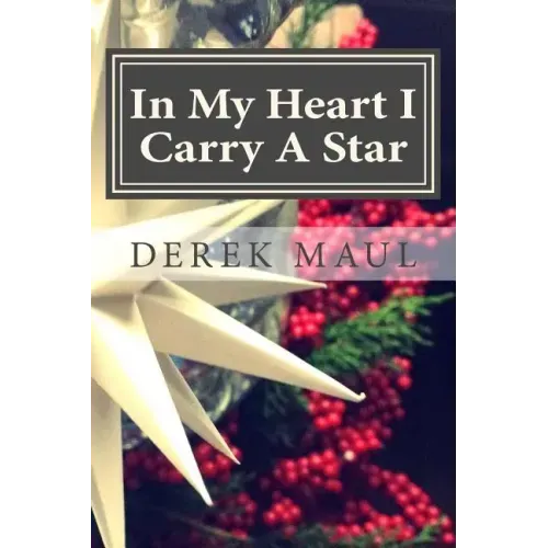 In My Heart I Carry A Star: stories for Advent