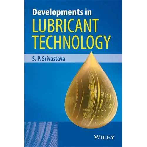 Developments in Lubricant Technology