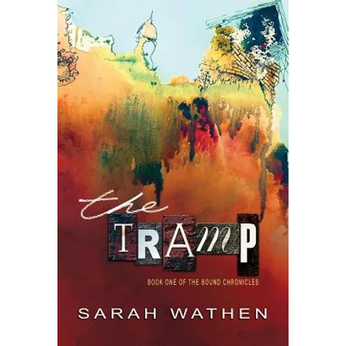 The Tramp: Book One Of The Bound Chronicles