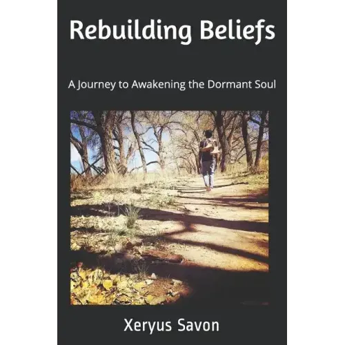 Rebuilding Beliefs: A Journey to Awakening the Dormant Soul