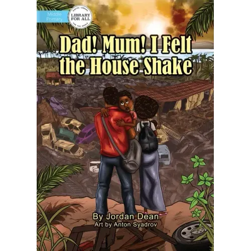 Dad! Mum! I Felt The House Shake!