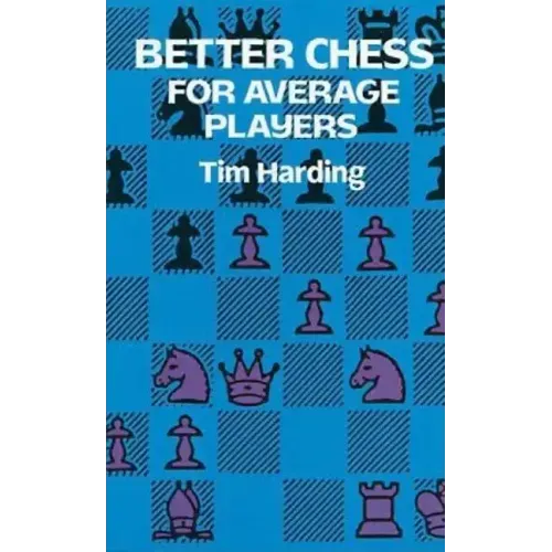 Better Chess for Average Players