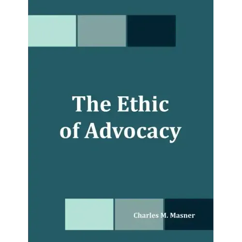 The Ethic of Advocacy