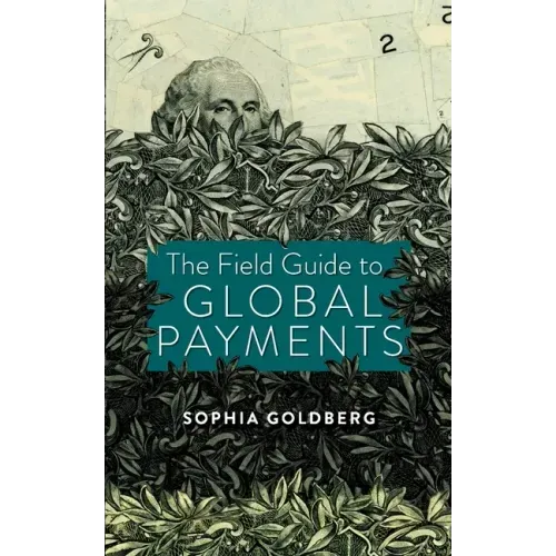The Field Guide to Global Payments