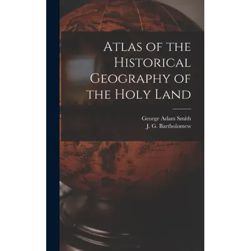Atlas of the Historical Geography of the Holy Land