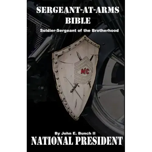 Sergeant-at-Arms Bible: Soldier-Sergeant of the Brotherhood