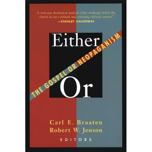 Either/Or: The Gospel of Neopaganism