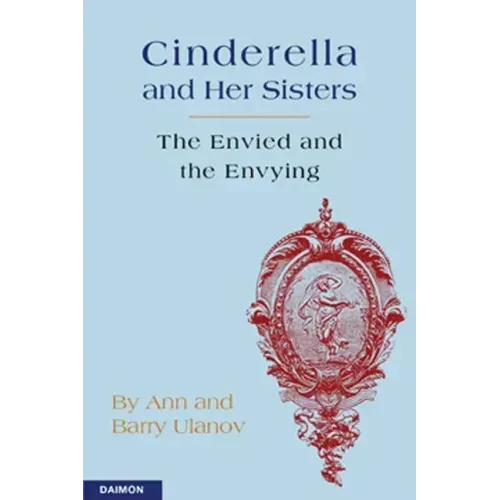 Cinderella and Her Sisters: The Envied and the Envying