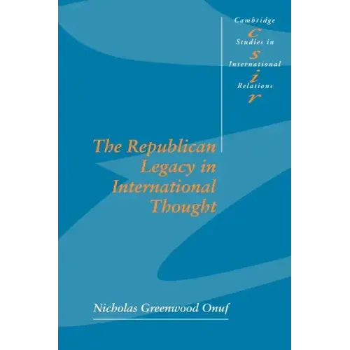 The Republican Legacy in International Thought