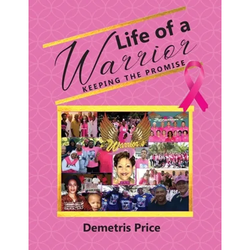 Life of a Warrior: Keeping the Promise