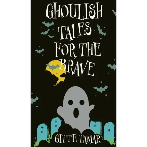 Ghoulish Tales for the Brave