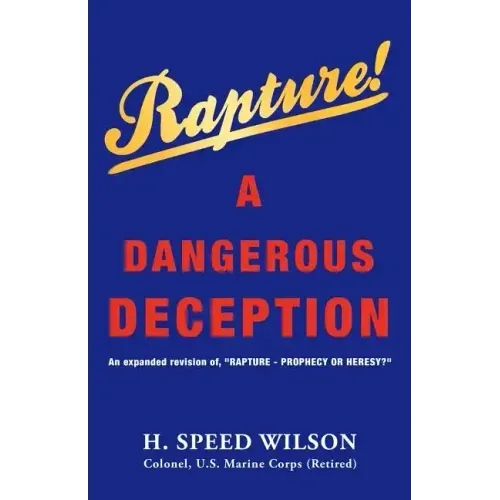 Rapture - A Dangerous Deception