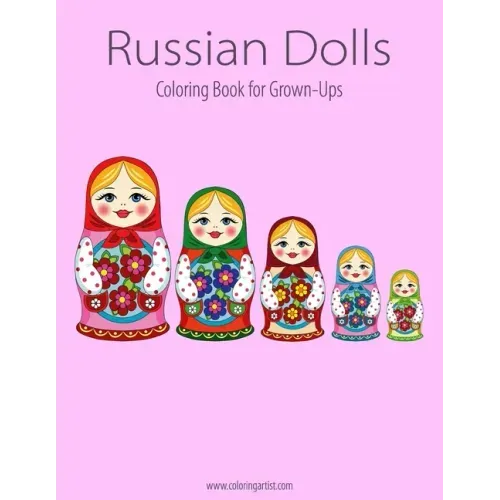 Russian Dolls Coloring Book for Grown-Ups 1