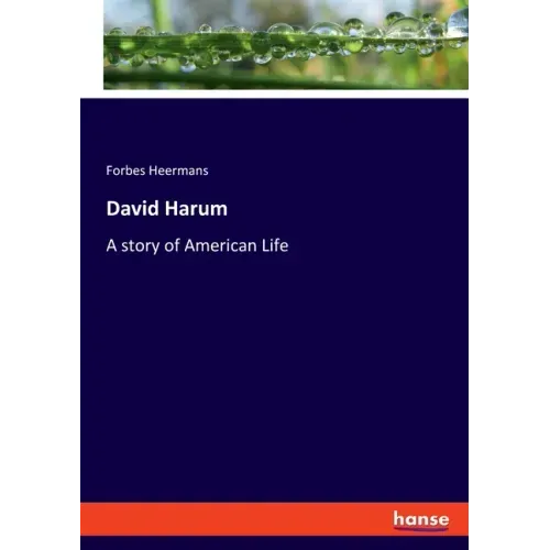 David Harum: A story of American Life