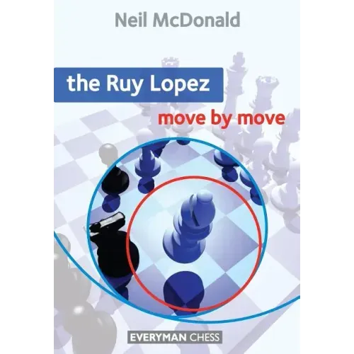 The Ruy Lopez Move by Move
