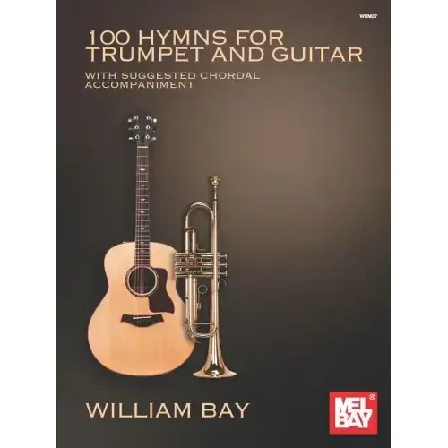 100 Hymns for Trumpet and Guitar: With Suggested Chord Accompaniment