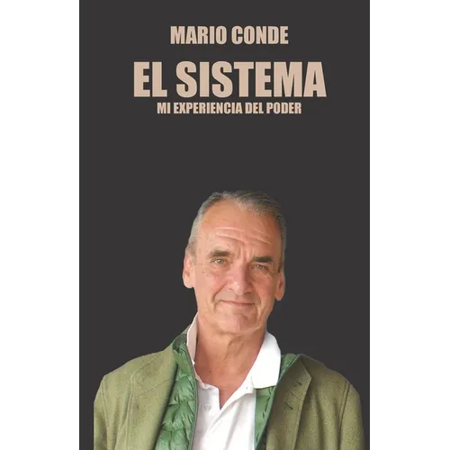 El Sistema: Mi experiencia del Poder