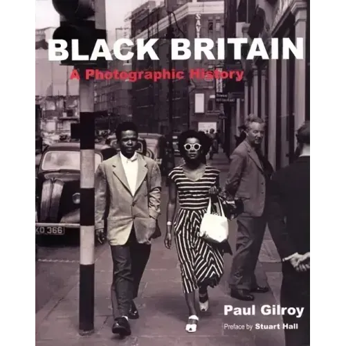 Black Britain: A Photographic History