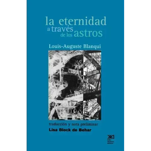 La Eternidad a Traves de Los Astros: Hipotesis Astronomica