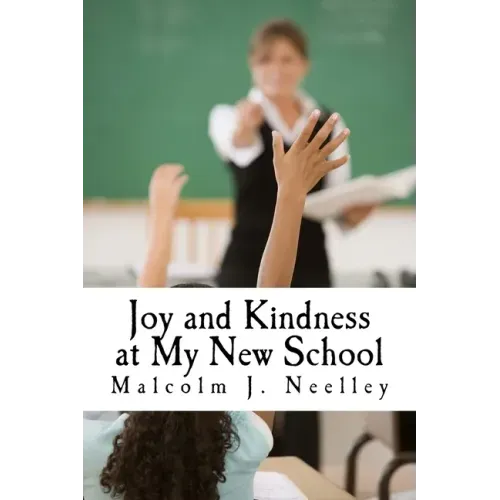 Joy and Kindness at My New School