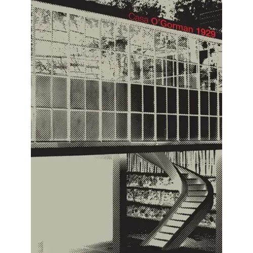 Juan O'Gorman: Casa O'Gorman 1929