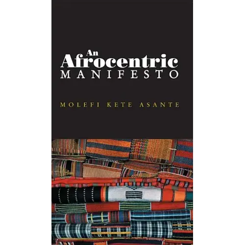 Afrocentric Manifesto: Toward an African Renaissance