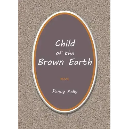 Child of the Brown Earth