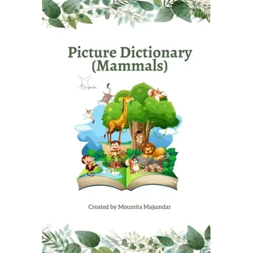 Picture Dictionary (Mammals): Learn the Name and Spelling with Images