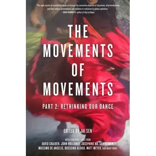 Movements of Movements: Part 2: Rethinking Our Dance