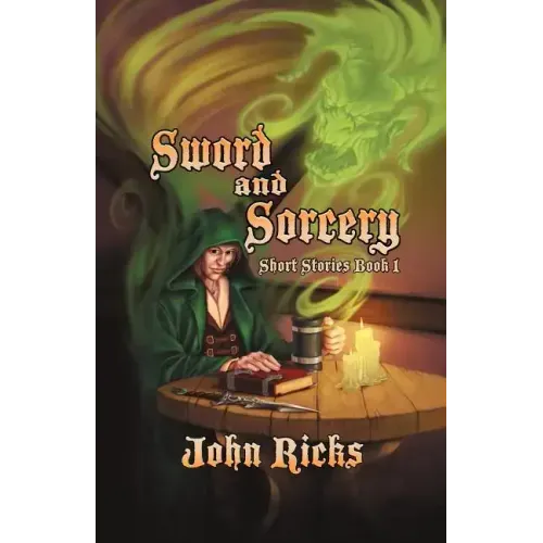 Sword and Sorcery: Short Stories Book 1